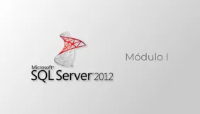 SQL 2012 - Módulo I